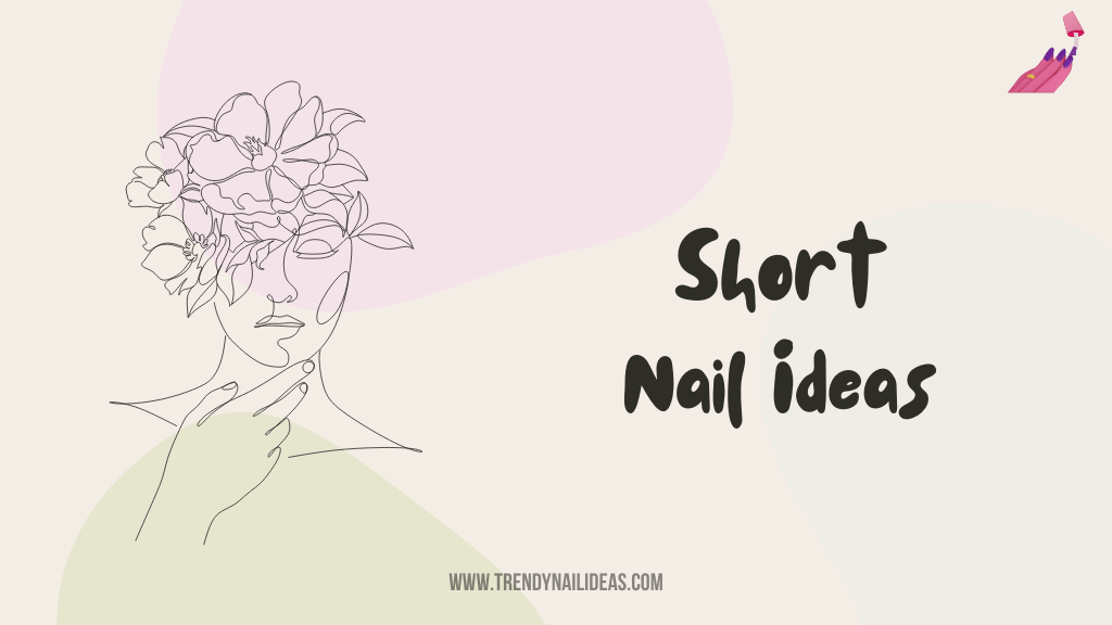 Explore trendy short nail ideas that are easy to maintain and stylish